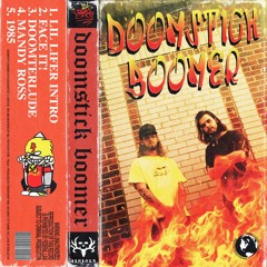 Doomstick Boomer - Lil Lifer Intro (Prod. Transparent Man)