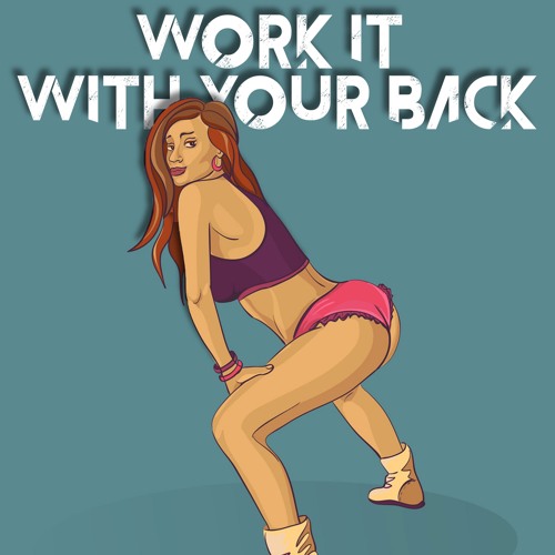 Elm Boy Peg - Work It With Your Back (DJ-CAL MIX)