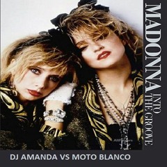 MADONNA - INTO THE GROOVE [DJ AMANDA VS MOTO BLANCO]