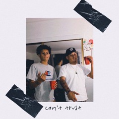 can't trust - lil mig , young zay