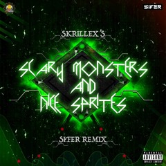Scary Monsters And Nice Sprites - Skrillex [Sifer Remix] FREE DOWNLOAD!!!