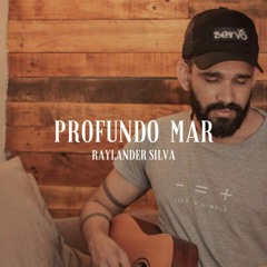PROFUNDO MAR - Raylander silva