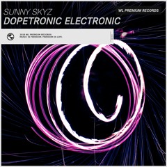 Sunny Skyz - Dopetronic Electronic (Original Mix)