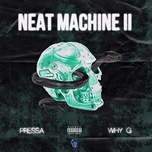 Neat Machine 2 (feat. Pressa)