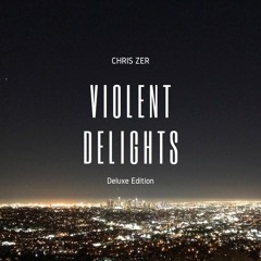 Violent Delights