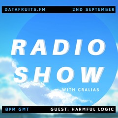 Radio Show With Cralias (Feat Harmful Logic Guestmix) 09022019