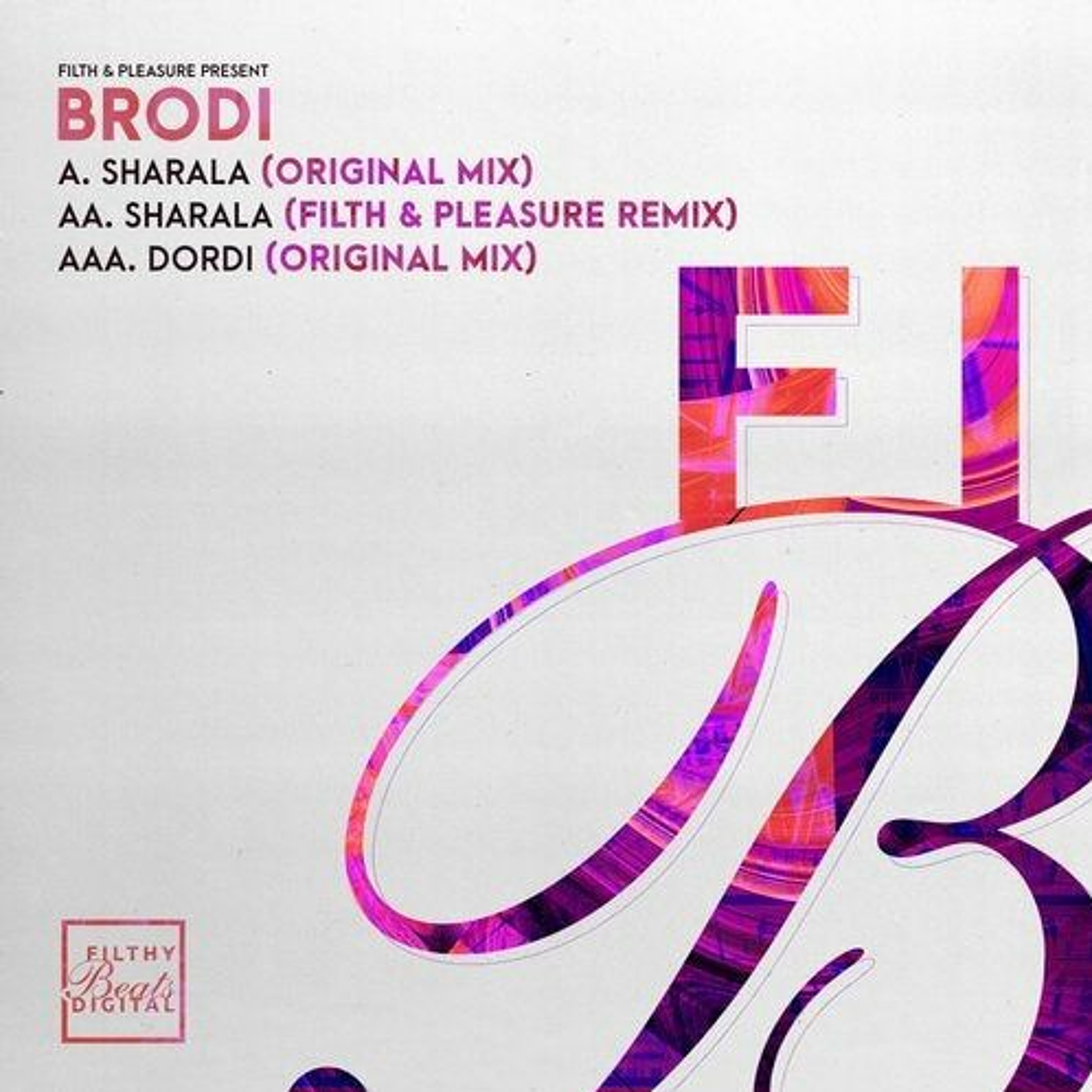 Brodi - Sharala (Filth & Pleasure Remix)