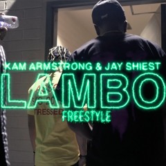 Kam Armstrong (ft. Jay Shiest) - LAMBO