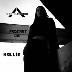 Armenia Techno Podcast 001 By Nollie