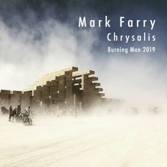 Chrysalis - Burning Man 2019 Mix