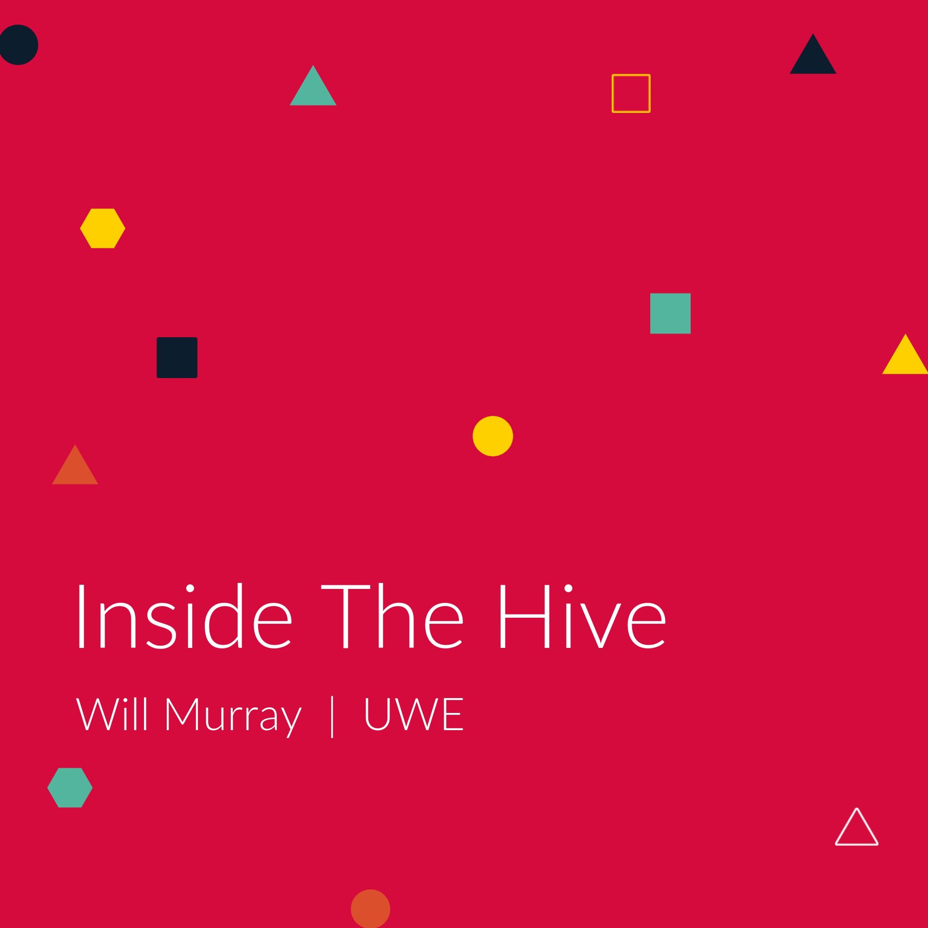 Inside The Hive