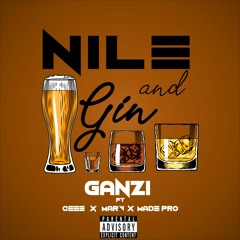 Nile & Gin ft. (Ceee, MarV & Made PRO)