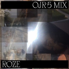 OJR5 MIX ROUND 5. R O Z E