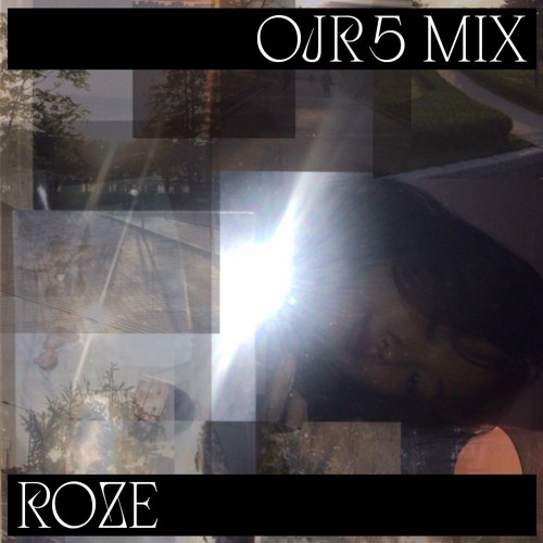 OJR5 MIX ROUND 5. R O Z E