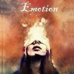 Emotion (part 1)