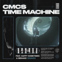 Time Machine (CMC$ & B3RROR VIP Edit)
