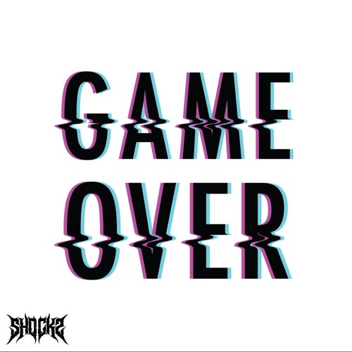 SHOCKZ - GAME OVER (3500 FOLLOWERS FREEBIE)