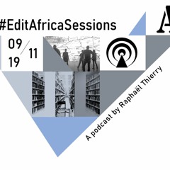 EditAfrica Sessions #1 - Introduction du podcast