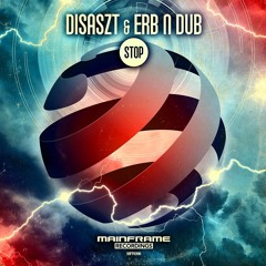 MFR96 DisasZt & Erb N Dub - Stop (OUT NOW)
