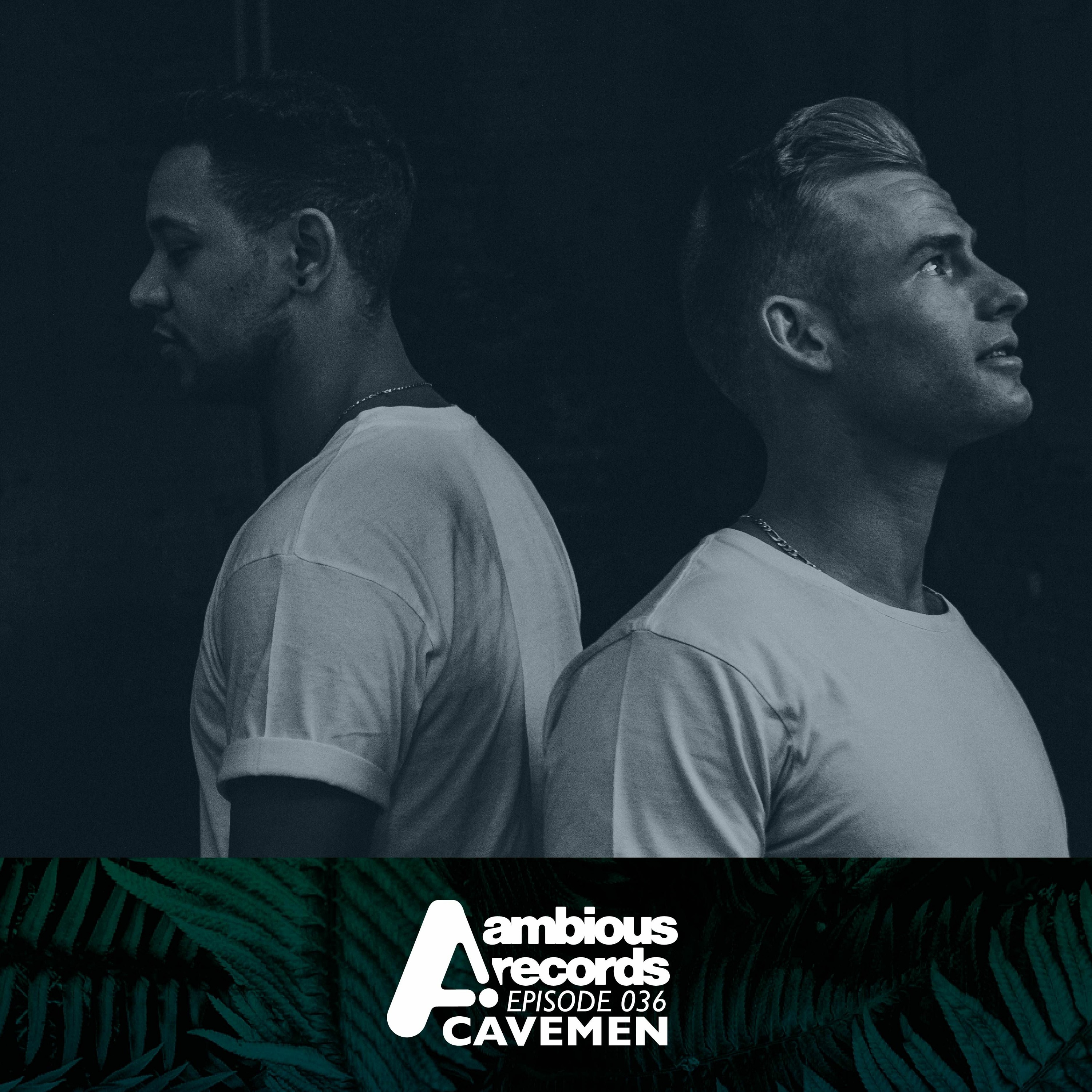 Ambious Records Podcast - Episode 036 - The Cavemen