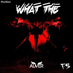 Auver - What The?! (FrostSelect Release)