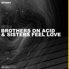 Brothers On Acid & Sisters Feel Love ('77 Acid Mix)