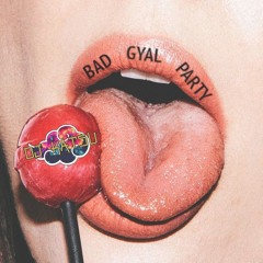 .: Bad Gyal Party :. MIX By Dj Katsu