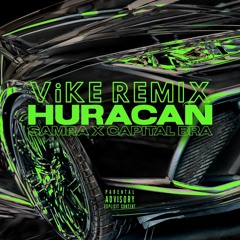 Samra & Capital Bra - Huracan (ViKE Remix)