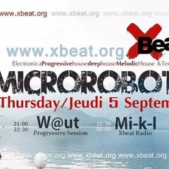Microrobots Dj W@ut & Mi-k-L Sept 2019 Xbeat Radio Show