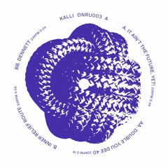 PREMIERE: Kalli - Double You Dee 40 [Only Ruins]