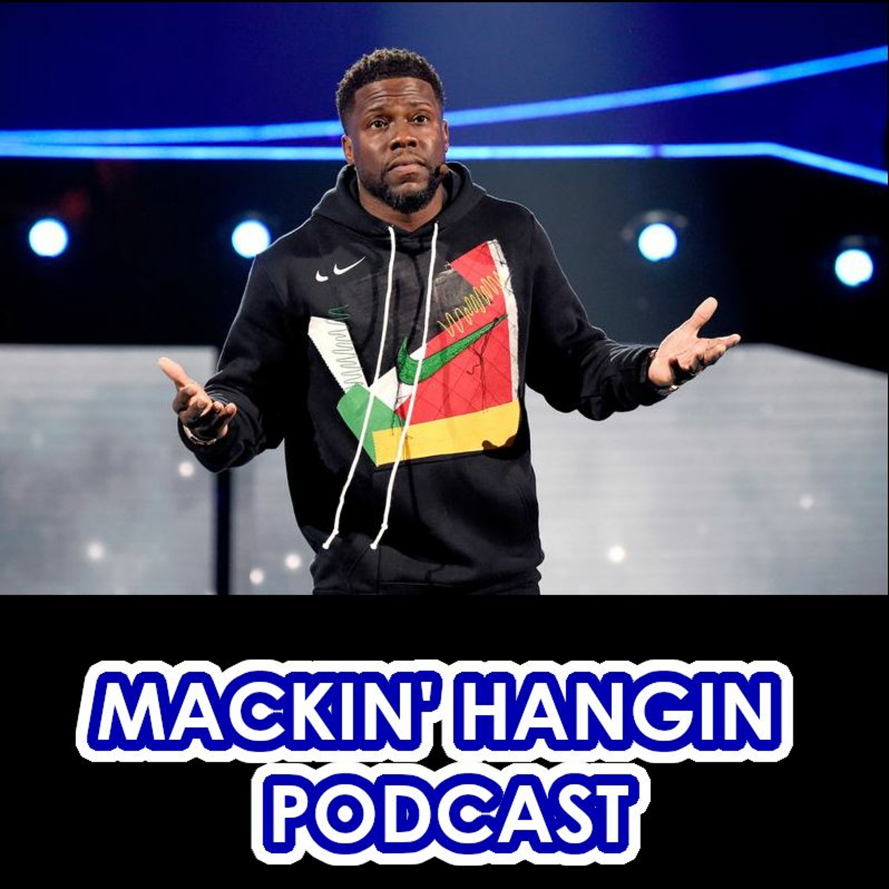 Mackin\' Hangin Podcast