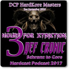 Schranzcore VS hardcore @ Hardcast podcast Def cronic 2017