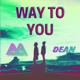 on Andrew A X DEAN - Way To You