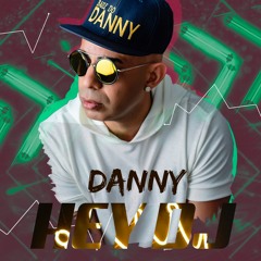 HEY DJ - DANNY  FEAT DJ DETONNA