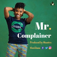 Mr. Complainer