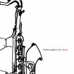 Fredrik Ljungkvist Trio - Atlantis (album teaser)