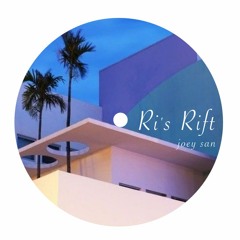 Ri's Rift - joeysan. (free dl)