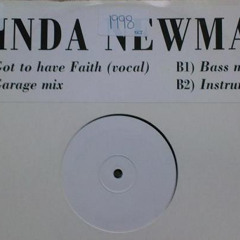 Linda Newman - Got To Have Faith (Bass Mix) [TNC 006 - White Label 12"] [1998]