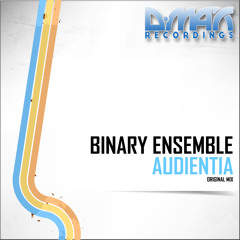 DMAX572 : Binary Ensemble - Audientia (Original Mix)