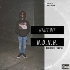 N.D.N.H (Dom Kennedy Freestyle)