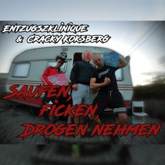 EntzugszKlinique & Cracky Koksberg - Saufen, Ficken, Drogen Nehmen (Laserboys Remix)