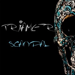 Triamer - Scandal (free download)