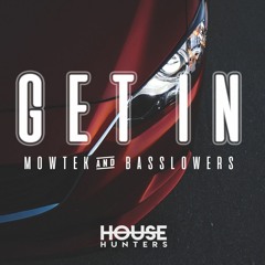 Mowtek & Basslowers - Get In (Original Mix)