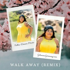 Walk Away (Remix)