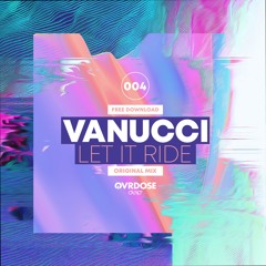 Vanucci - Let It Ride (Original Mix)