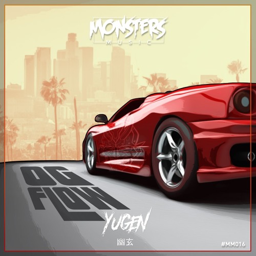 Yugen - OG Flow (OUT NOW)