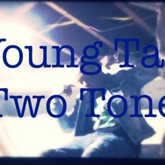 Young Taz two tone official
