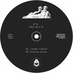 CM001 r²π - Largo Nilo Ep [snippets]