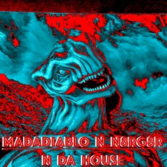 MADADIABLO N Da House