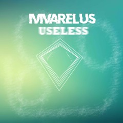 IVIVARELUS - Useless (Dubstep)
